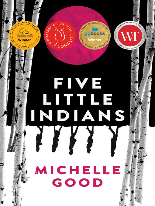 Title details for Five Little Indians by Michelle Good - Wait list